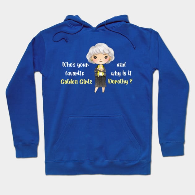 Golden Girls Dorothy Zbornak Hoodie by Bookishandgeeky